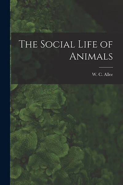 The Social Life of Animals