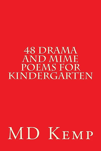 48 Drama and mime poems for Kindergarten: Animals and Occupations Pre-K - K3/Gr1
