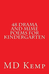 48 Drama and mime poems for Kindergarten: Animals and Occupations Pre-K - K3/Gr1