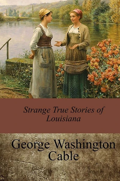 Strange True Stories of Louisiana
