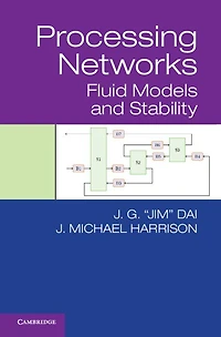 Processing Networks: Fluid Models And Stability