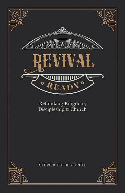 Revival Ready: Rethinking Kingdom, Discipleship & Church