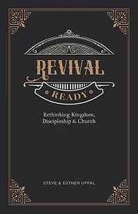 Revival Ready: Rethinking Kingdom, Discipleship & Church