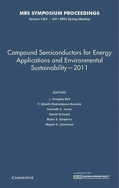Compound Semiconductors for Energy Applications and Environmental Sustainability — 2011: Volume 1324