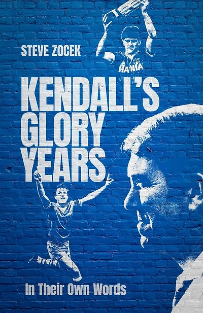 Kendall's Glory Years: In Their Own Words