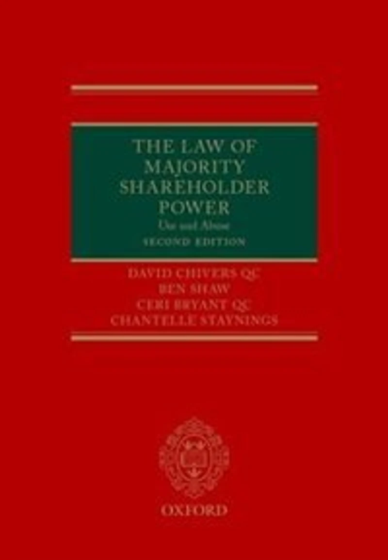 The Law of Majority Shareholder Power: Use and Abuse
