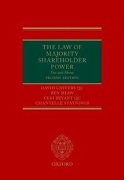 The Law of Majority Shareholder Power: Use and Abuse