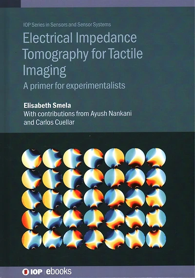 Electrical Impedance Tomography for Tactile Imaging: A primer for experimentalists