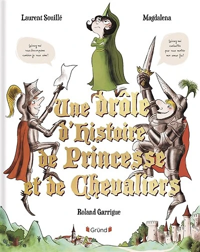 Une drôle d'histoire de princesse et chevaliers