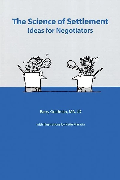 Science of Settlement: Ideas for Negotiators