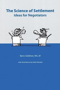 Science of Settlement: Ideas for Negotiators