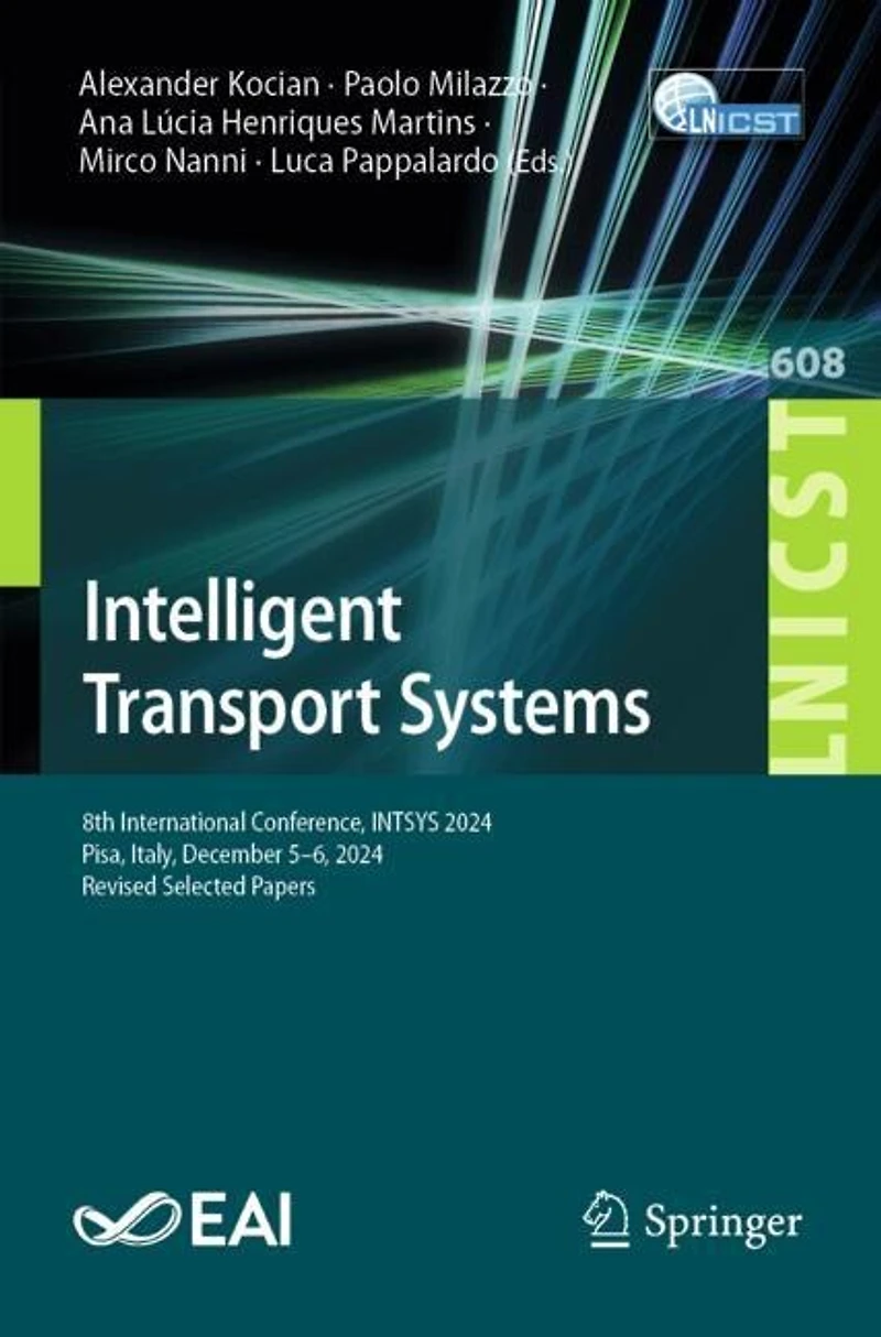 Intelligent Transport Systems: 8th International Conference, INTSYS 2024, Pisa, Italy, December 5-6, Revised Selected Papers