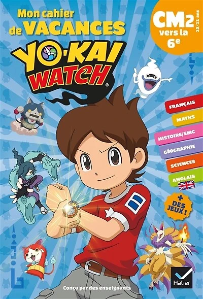 Mon cahier de vacances Yo-kai watch CM2 vers la 6e, 10-11 ans
