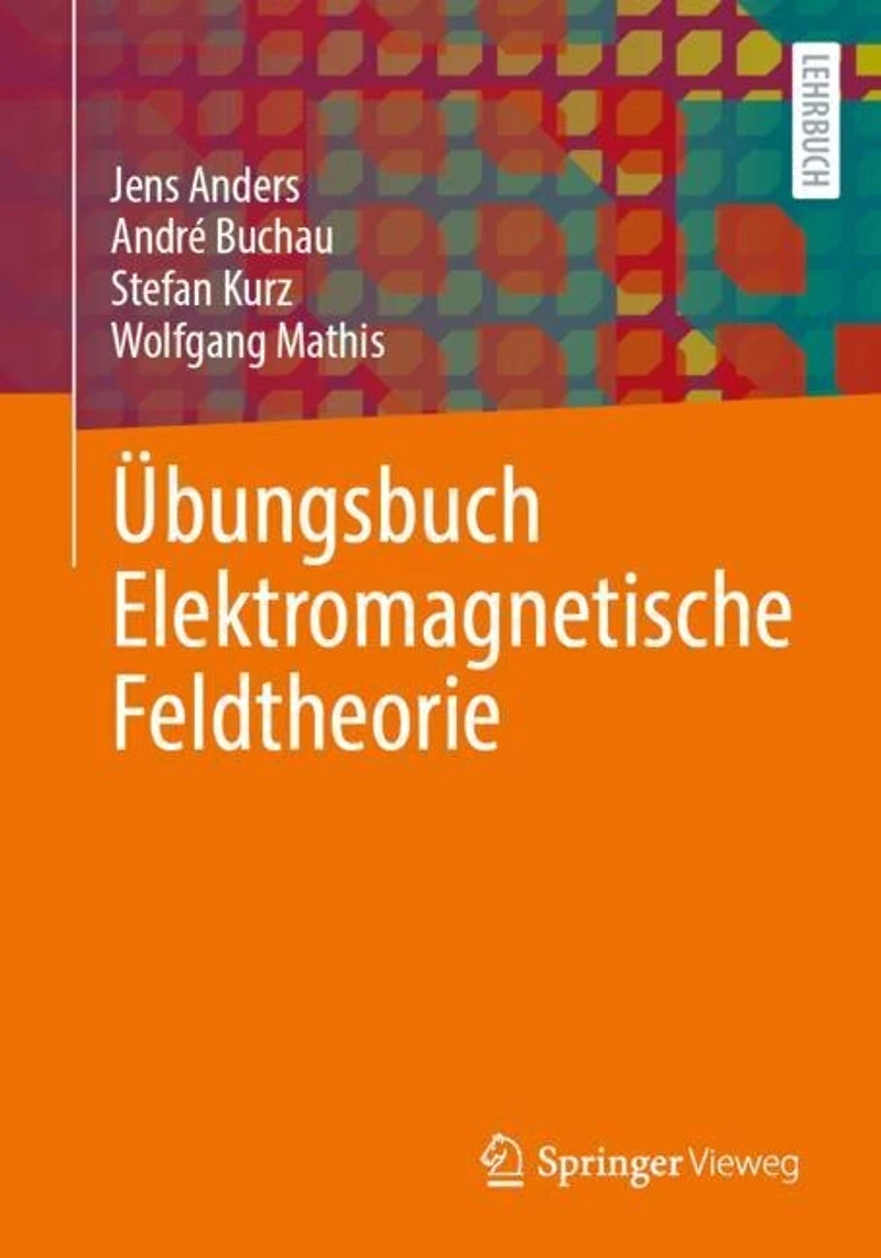 Ubungsbuch Elektromagnetische Feldtheorie