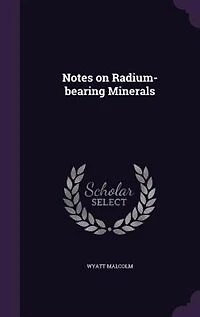 Notes on Radium-bearing Minerals