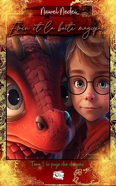 Ewen et la boîte magique: tome 1: Le pays des dragons