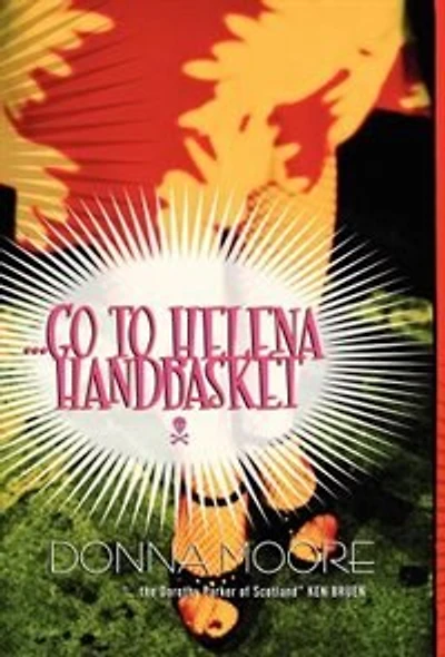 Go To Helena Handbasket