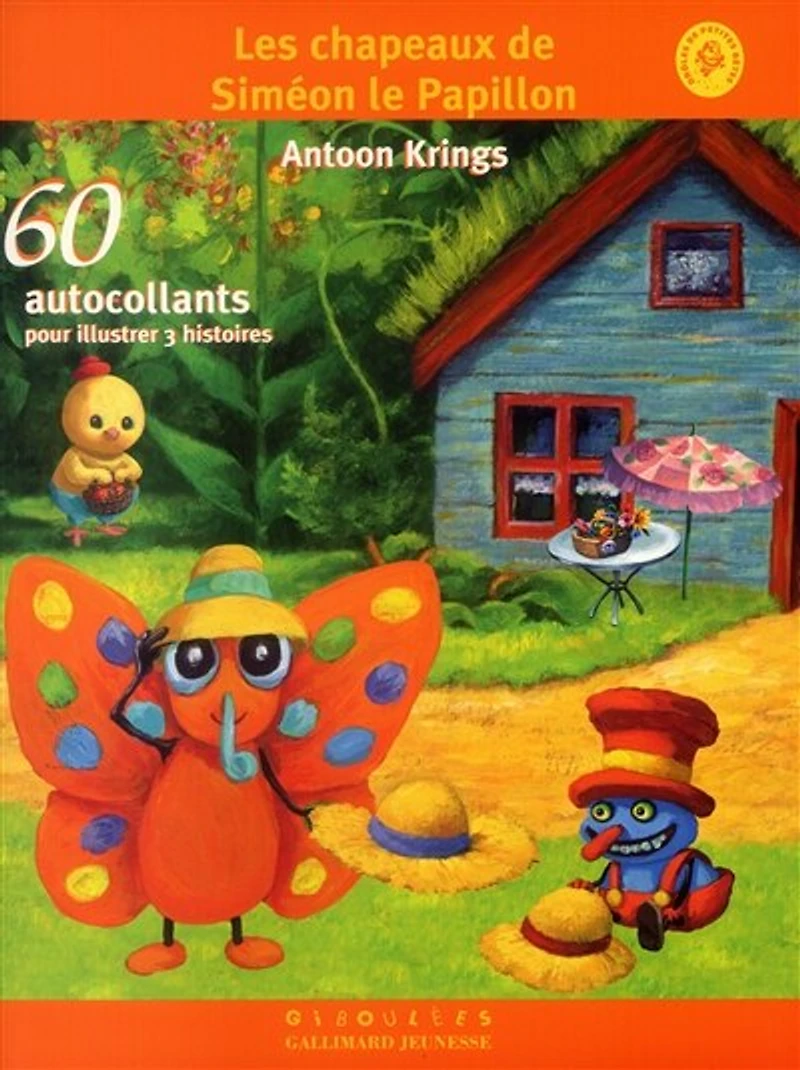 Les chapeaux de Siméon le papillon: 60 autocollants pour illustrer 3 histoires