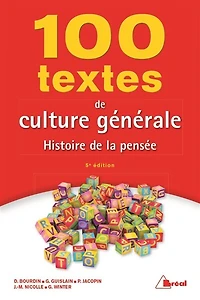100 textes de culture générale: histoire la pensée