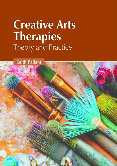 Creative Arts Therapies: Theory and Practice