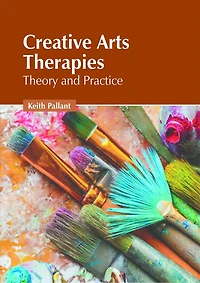 Creative Arts Therapies: Theory and Practice