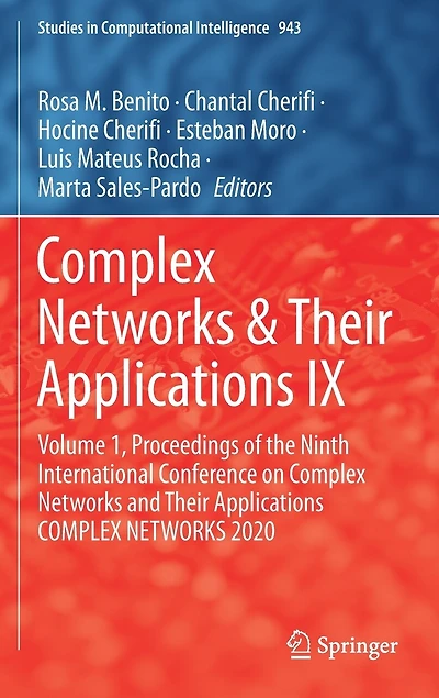 COMPLEX Networks: Volume 1, Proceedings of the Ninth International Conference on NETWORKS and Their Applications 2020