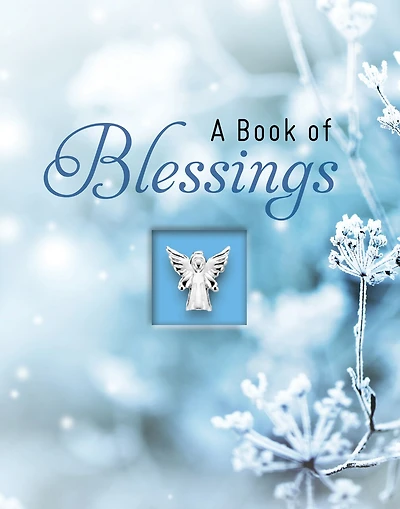 A Book of Blessings (Blue) (Deluxe Daily Prayer Books)