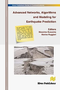 Advanced Networks, Algorithms and Modeling for Earthquake Prediction