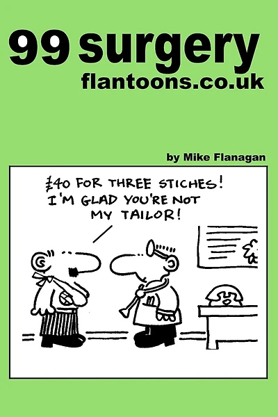 99 surgery flantoons.co.uk: 99 great and funny cartoons about surgeons