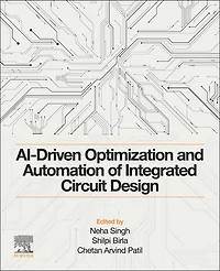 AI-Driven Optimization and Automation of Integrated Circuit Design