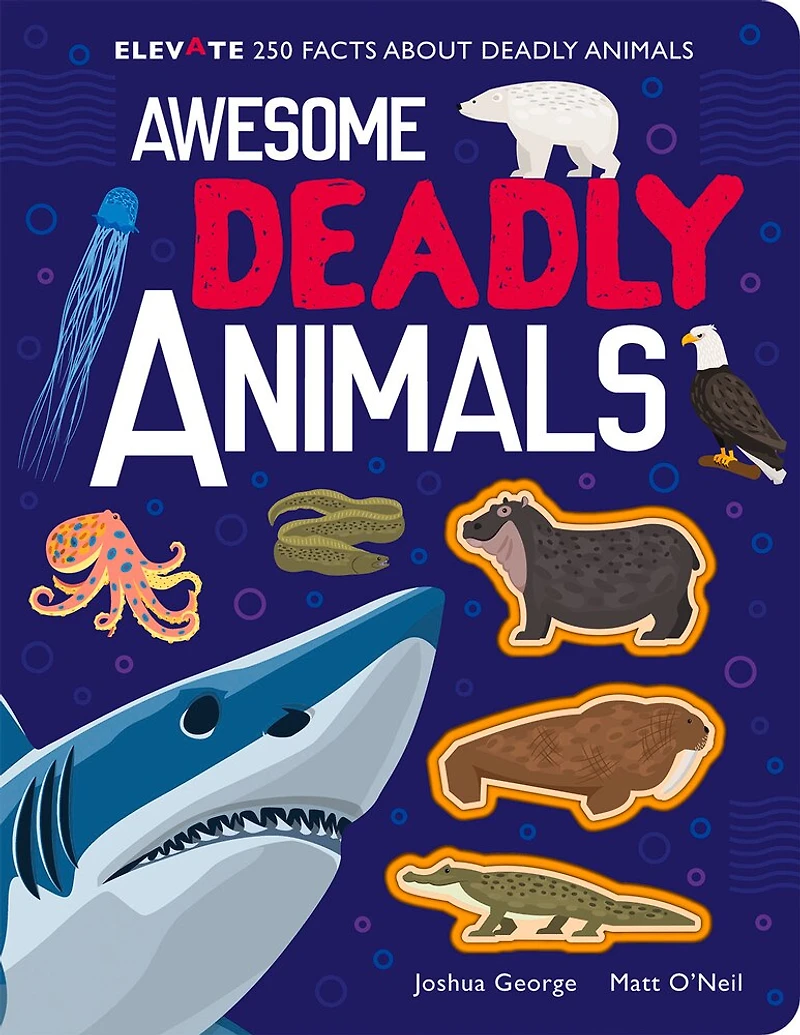 AWESOME DEADLY ANIMALS