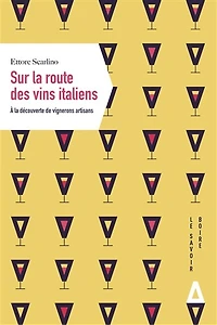 Sur la route des vins italiens: à la découverte de vignerons artisans