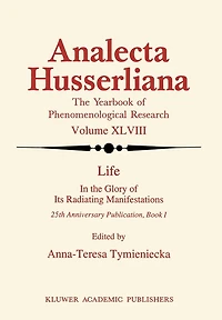 Life the Glory of Its Radiating Manifestations: 25th Anniversary Publication Book I