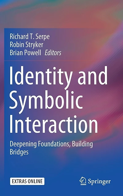 Identity and Symbolic Interaction: Deepening Foundations