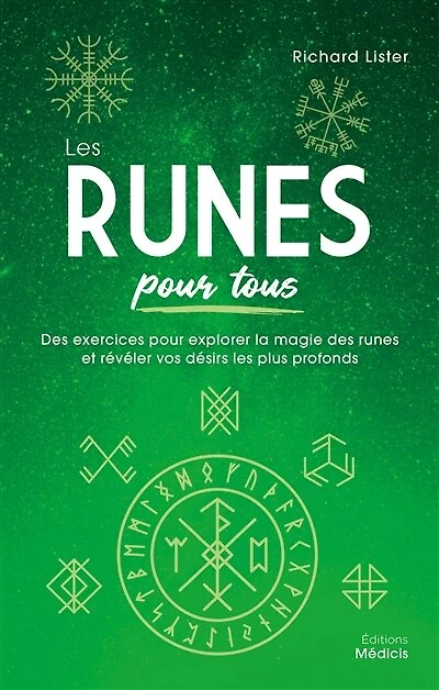 les runes pour tous: des exercices explorer la magie et révéler vos désirs plus profonds
