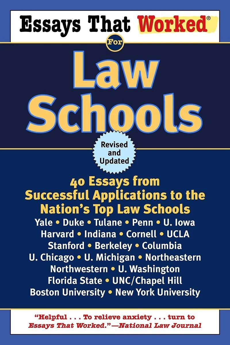 Essays That Worked for Law Schools (Revised): 40 From Successful Applications To The Nation's Top