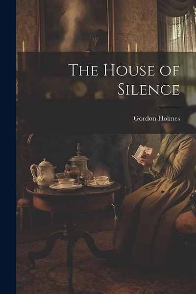 The House of Silence