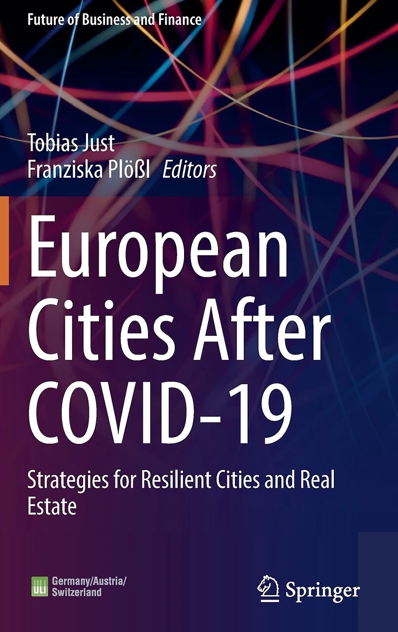 European Cities After COVID-19: Strategies for Resilient and Real Estate