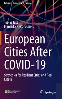 European Cities After COVID-19: Strategies for Resilient and Real Estate