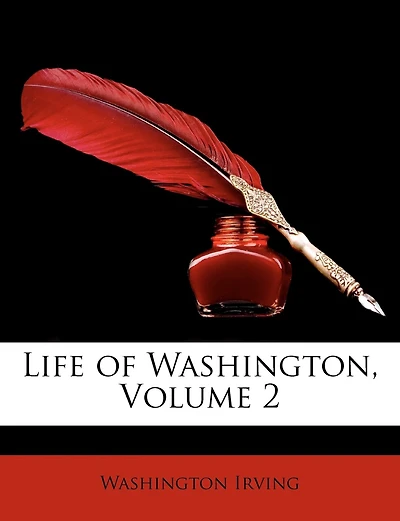 Life Of Washington, Volume 2