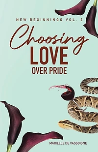 Choosing Love Over Pride: The Sequel to New Beginning Vancouver