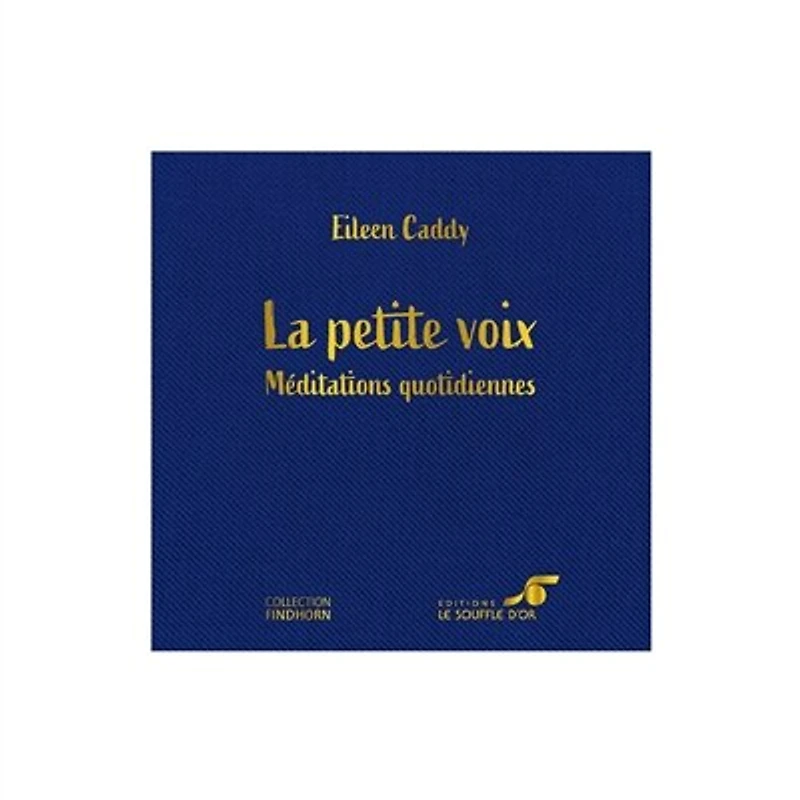 La petite voix: méditations quotidiennes
