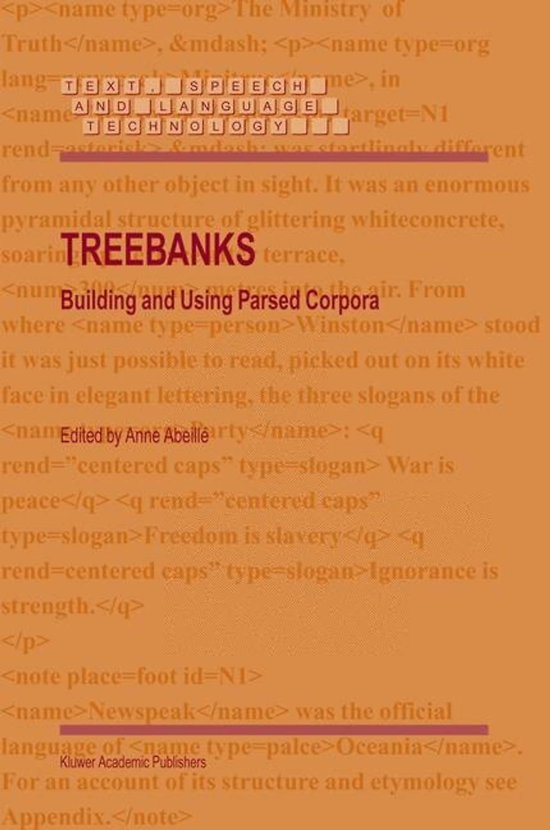 Treebanks: Building and Using Parsed Corpora