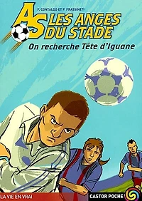 As, les anges du stade, Vol. 4. On recherche tête d'iguane