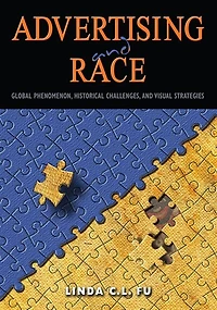 Advertising and Race: Global Phenomenon, Historical Challenges, Visual Strategies