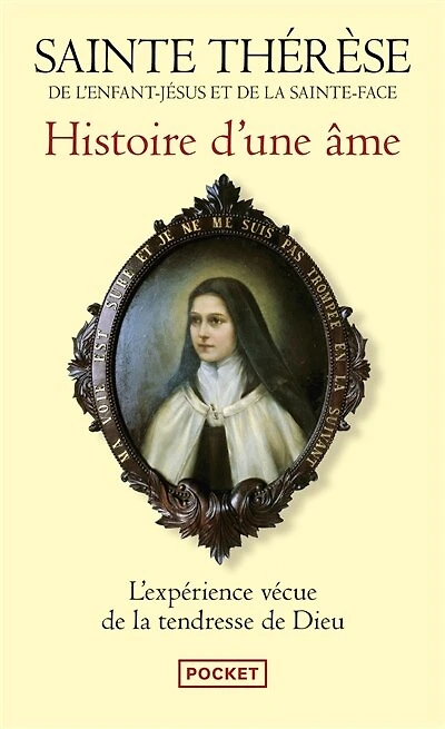 Histoire d'une âme: manuscrits autobiographiques