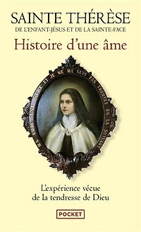 Histoire d'une âme: manuscrits autobiographiques