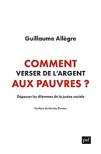 Comment verser de l'argent aux pauvres: dépasser les dilemmes la justice sociale