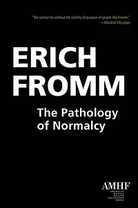 The Pathology Of Normalcy