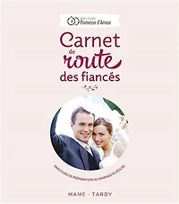 Carnet de route des fiancés: parcours de préparation au mariage à l'Eglise